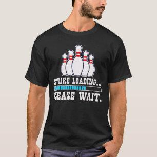 T-shirt Chargement de la grève Veuillez patienter-Amusant