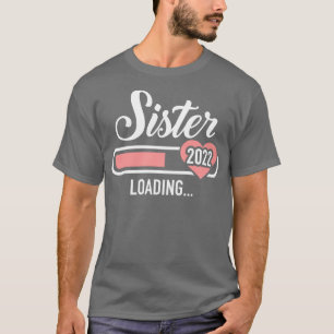 T-shirt Chargement de la soeur 2022 pour faire-part de gro