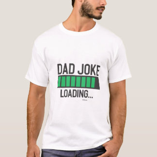 T-shirt Chargement de plaisanterie de papa…