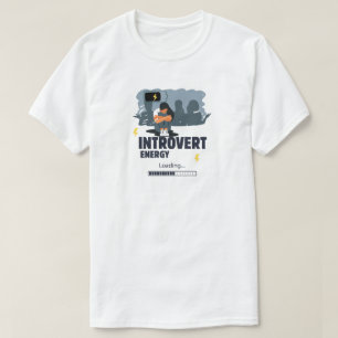 T-shirt Chargement d'énergie pour introverti