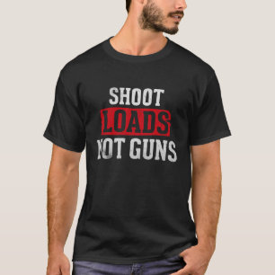 T-shirt Charges de tir non pas des armes à feu
