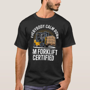 T-shirt Chariot Élévateur Certifié - Conception Humoristiq