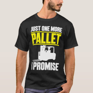 T-shirt Chariot élévateur Juste une palette de plus