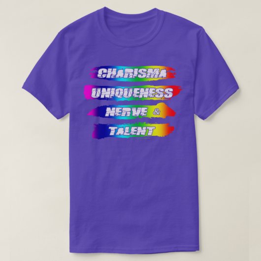 T-shirt Charisma Unique Nerve Talent Fierté arc-en-ciel (Design devant)