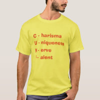T-shirt Charisma Uniqueness Nerve and Talent