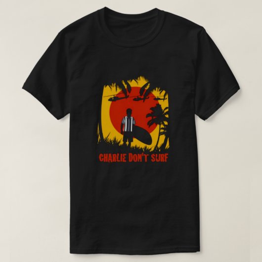T-SHIRT CHARLE NE SURF PAS SPOOF TEL (Design devant)
