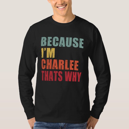 T-shirt Charlee I m Everyone is Talking About Charlee (Devant)