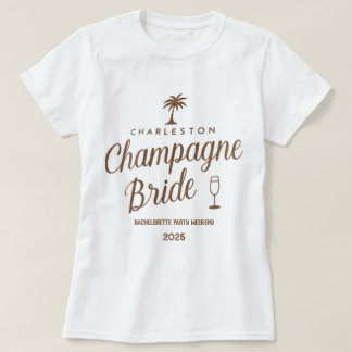 T-shirt Charleston Champagne Bride | Bachelorette personna
