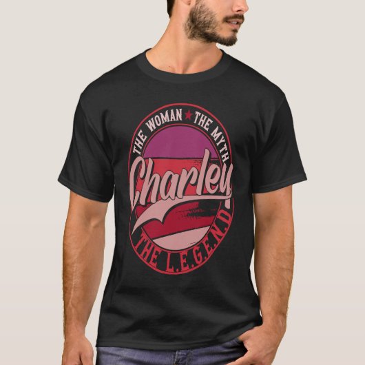 T-shirt Charley the Lady of Myth the Legend (Devant)