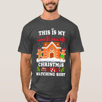 T-shirt Charmante Christmashis is My Hallmarks Movie Watch