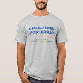 T-shirt Chase Hard For Jesus Jeremiah 29:13 Christian (Devant)
