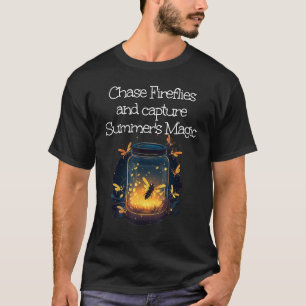 T-shirt Chase lucioles et capture la magie estivale