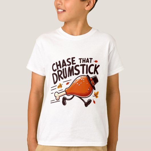 T-shirt Chase That Drumstick - Course de dinde de Thanksgi (Devant)