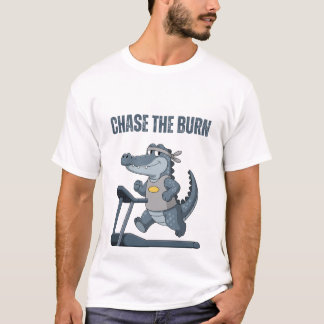 T-shirt Chase the Burn