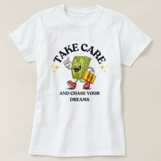 T-shirt Chasez Vos Rêves