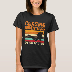 T-shirt Chasing Adventures One Dive at a Time Deep Dive