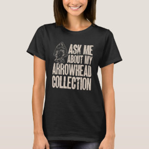T-shirt Chasse Arrowhead Me Demander Mon Arrowhead Collec