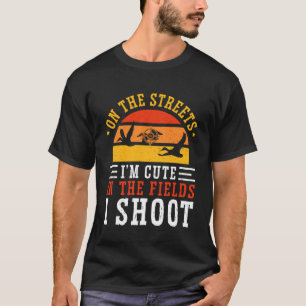 T-shirt Chasse Au Canard Dans Les Rues Je Suis Mignonne Da