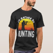 T-shirt Chasse Au Cerf Vénison Elk Moose Hunter Id Plutôt  (Devant)