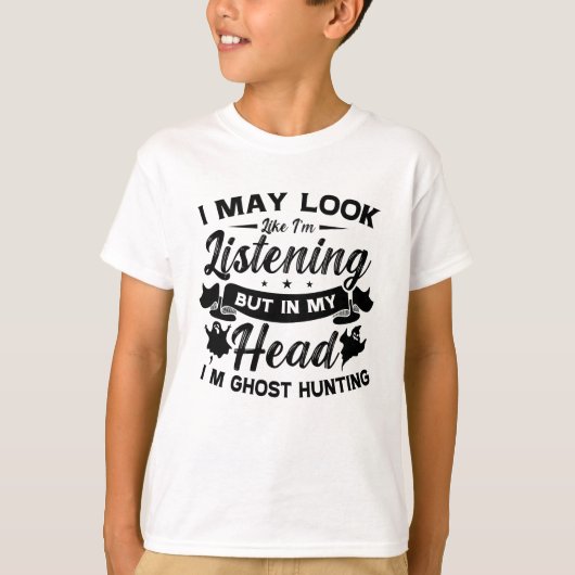 T-shirt Chasse au fantôme Dans ma tête Je suis Chasse au f (Devant)