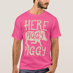 T-shirt Chasse au porc ici Piggy Funny Boar Chasseur sauva
