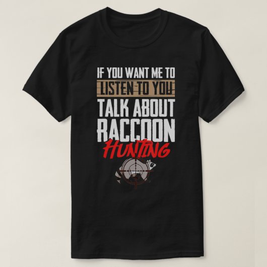 T-shirt Chasse au raton laveur  (Design devant)