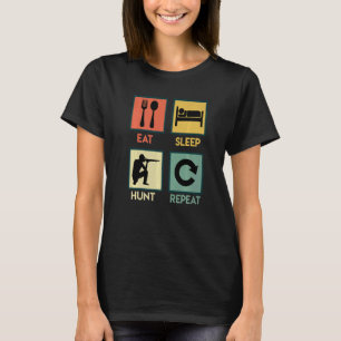 T-shirt Chasse au sommeil à manger Chasse au chasseur à ré