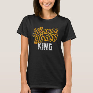 T-shirt Chasse au trésor King Love Hunt Détecteur de métal