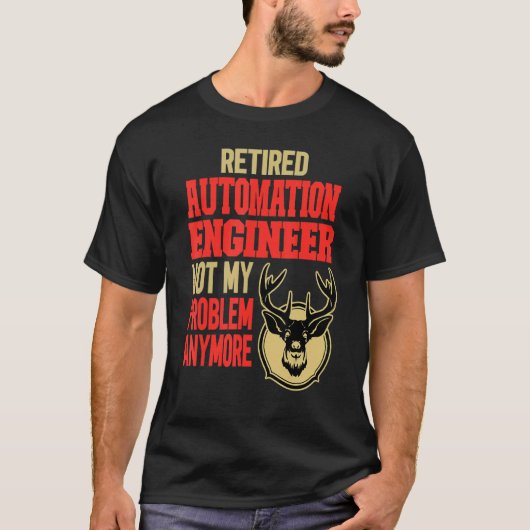 T-shirt Chasse aux cerfs, ingénieur en automatisation à la (Devant)