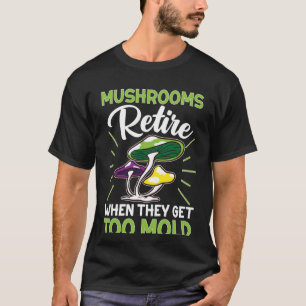 T-shirt Chasse Aux Champignons Les Champignons Se Retirent