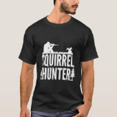 T-shirt Chasse aux écureuils - Pratique ciblée Chasse (Devant)