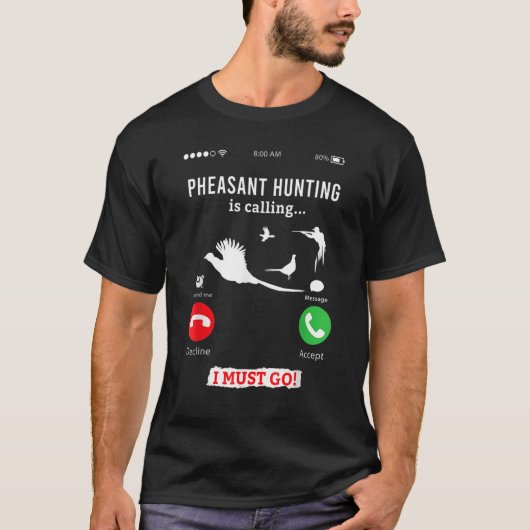 T-shirt Chasse aux faisans oiseau Appels téléphoniques (Devant)