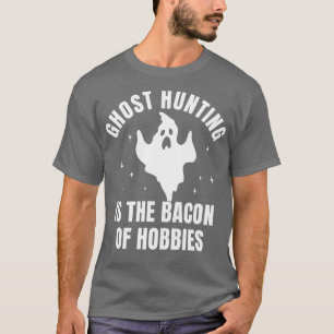 T-shirt Chasse aux fantômes Enquête amusante Bacon de Hobb