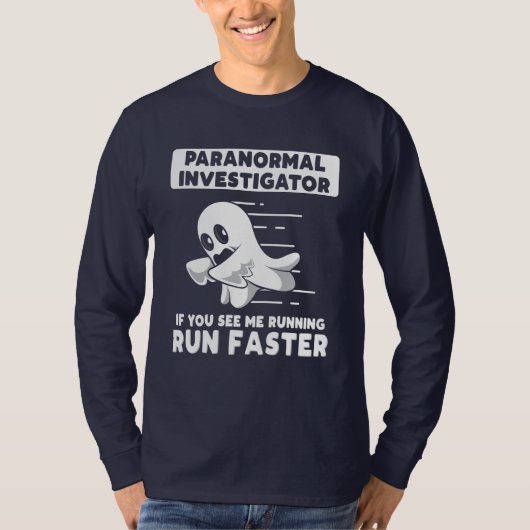 T-shirt Chasse aux fantômes Paranormal Enquêteur Exécuter  (Devant)
