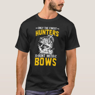 T-shirt Chasse aux meilleurs chasseurs avec Bows BowFishin