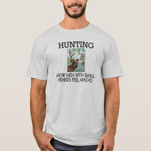 T-shirt Chasse. Comment les hommes avec de petits pénis s