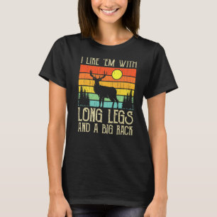 T-shirt Chasse De Cerfs Je Les Aime Avec De Longues Jambes