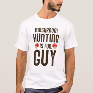 T-SHIRT CHASSE DE CHAMBRE À MUSHROOM EST AMUSANT GARS - F