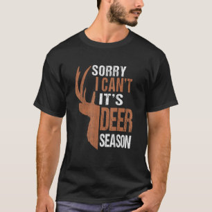 T-shirt Chasse Désolé c'est la saison du cerf Drôle de pèr