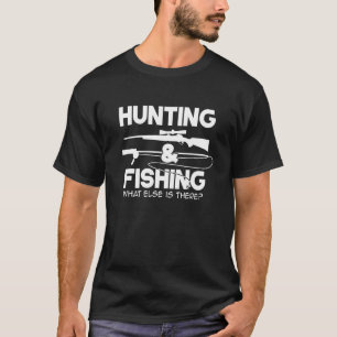 T-shirt Chasse et Pêche Quoi D'autre