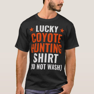 T-shirt Chasse Lucky Coyote Chasse amusante Yote Hunter