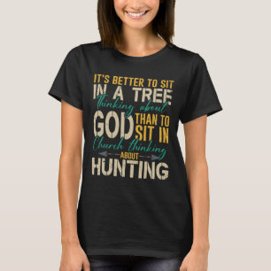 T-shirt Chasse Mieux Pour S'Asseoir Dans Un Arbre En Pensa