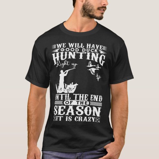 T-shirt Chasse S-Nous Aurons Une Bonne Chasse De Canard (Devant)