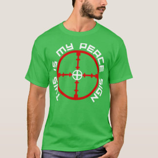 T-shirt Chasse Voici Mon Symbole De Paix