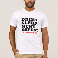 Chasseur, Boire Bière Manger Chasse Sleep & Repeat
