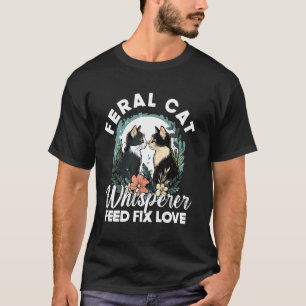 T-shirt Chasseur de Chat Sauvage Nourrir Réparer Amour Drô