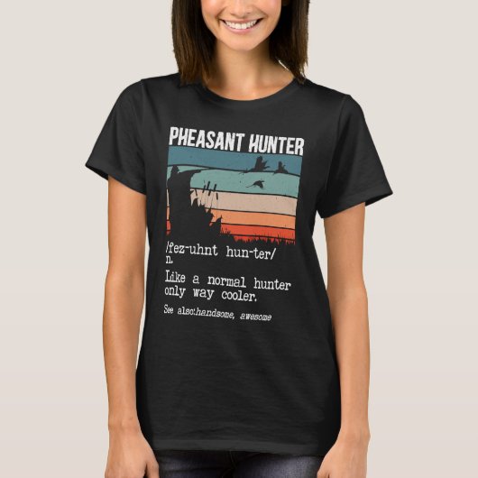 T-shirt Chasseur de faisan Définition Chasse de faisan de  (Devant)