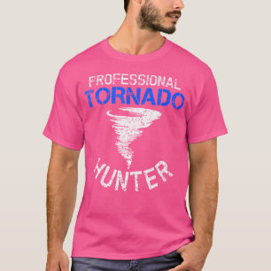 T-shirt Chasseur professionnel de tornade - Tornade chasse