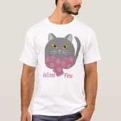 T-shirt chat animal mignon 'Feline Fine' (Devant)