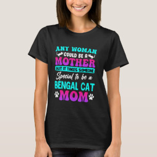 T-shirt Chat Bengal TOUTE FEMME POURRAIT ÊTRE UNE MÈRE CHA
